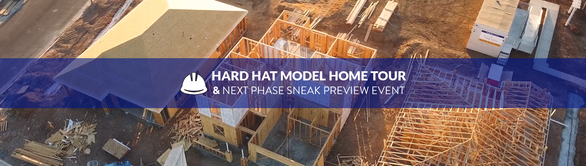 Join Us For A Sneak Peek Of The Next Phase At Verano And Tour Our New Models Under Construction!