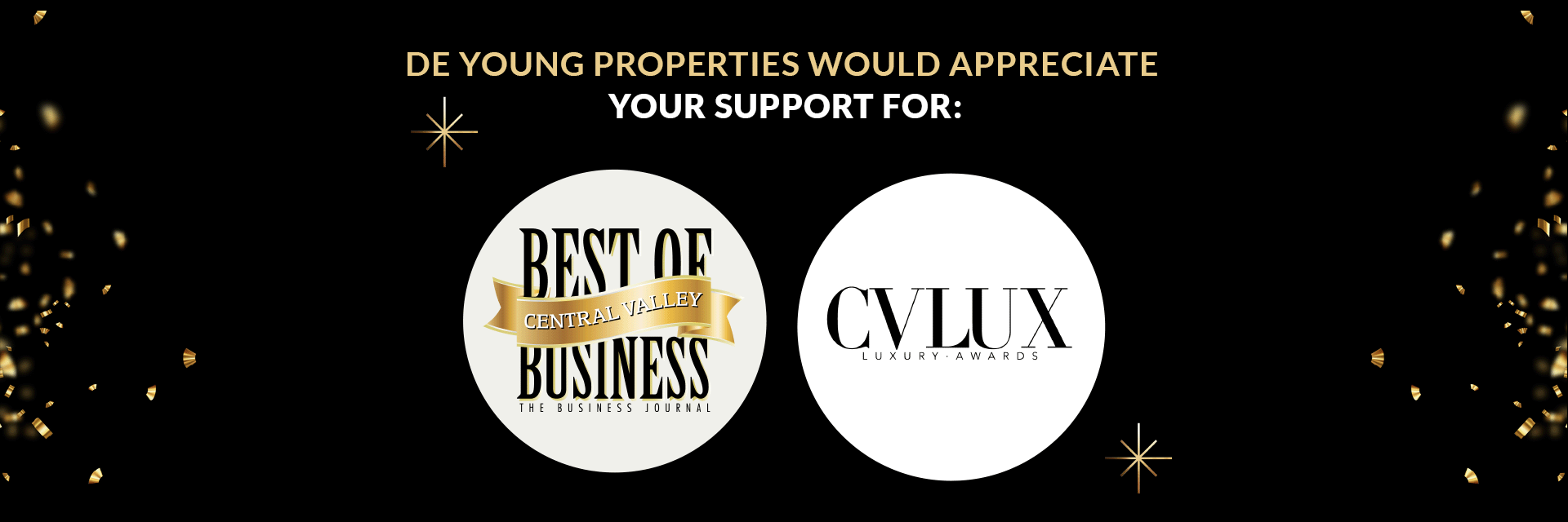 De Young Properties Would Appreciate Your Support! Cast Your Vote Today!