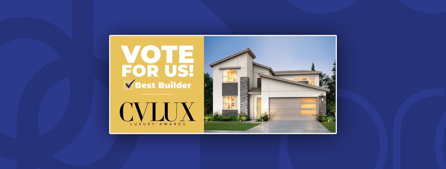 VOTE NOW to make De Young Properties the "Best Builder" in The Central Valley!
