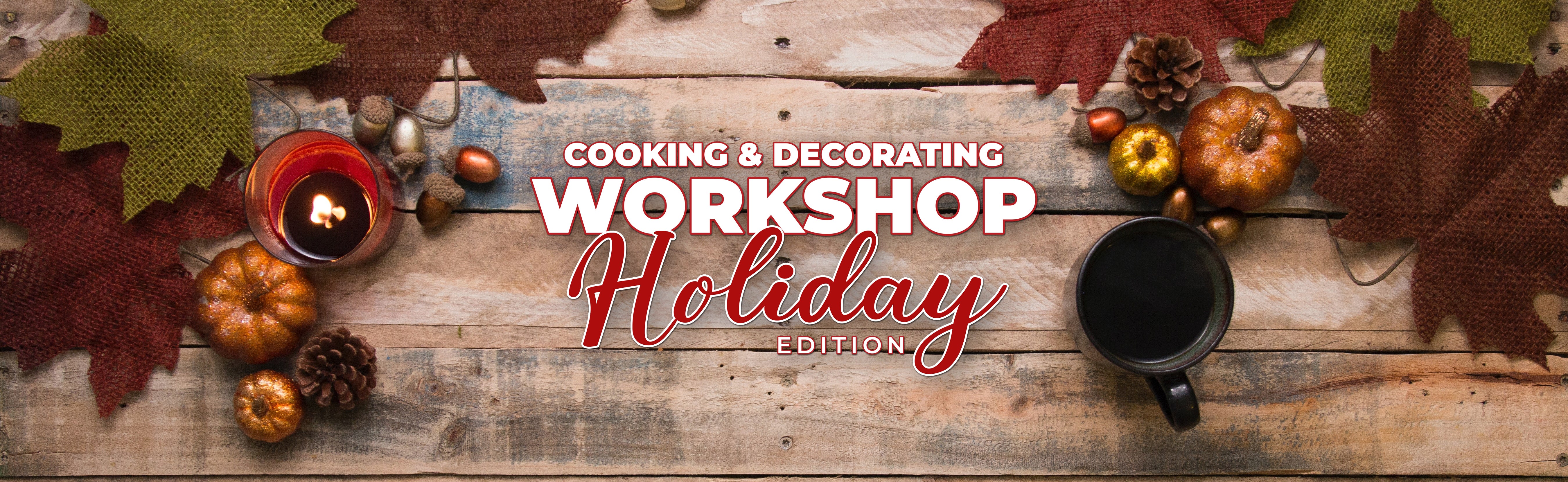 Cooking & Decorating Workshop: Holiday Edition 2024