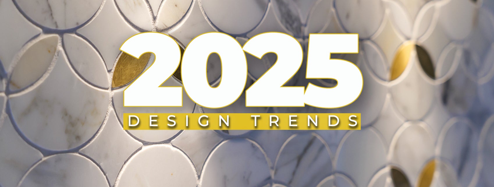 2025 TOP HOME DESIGN TRENDS