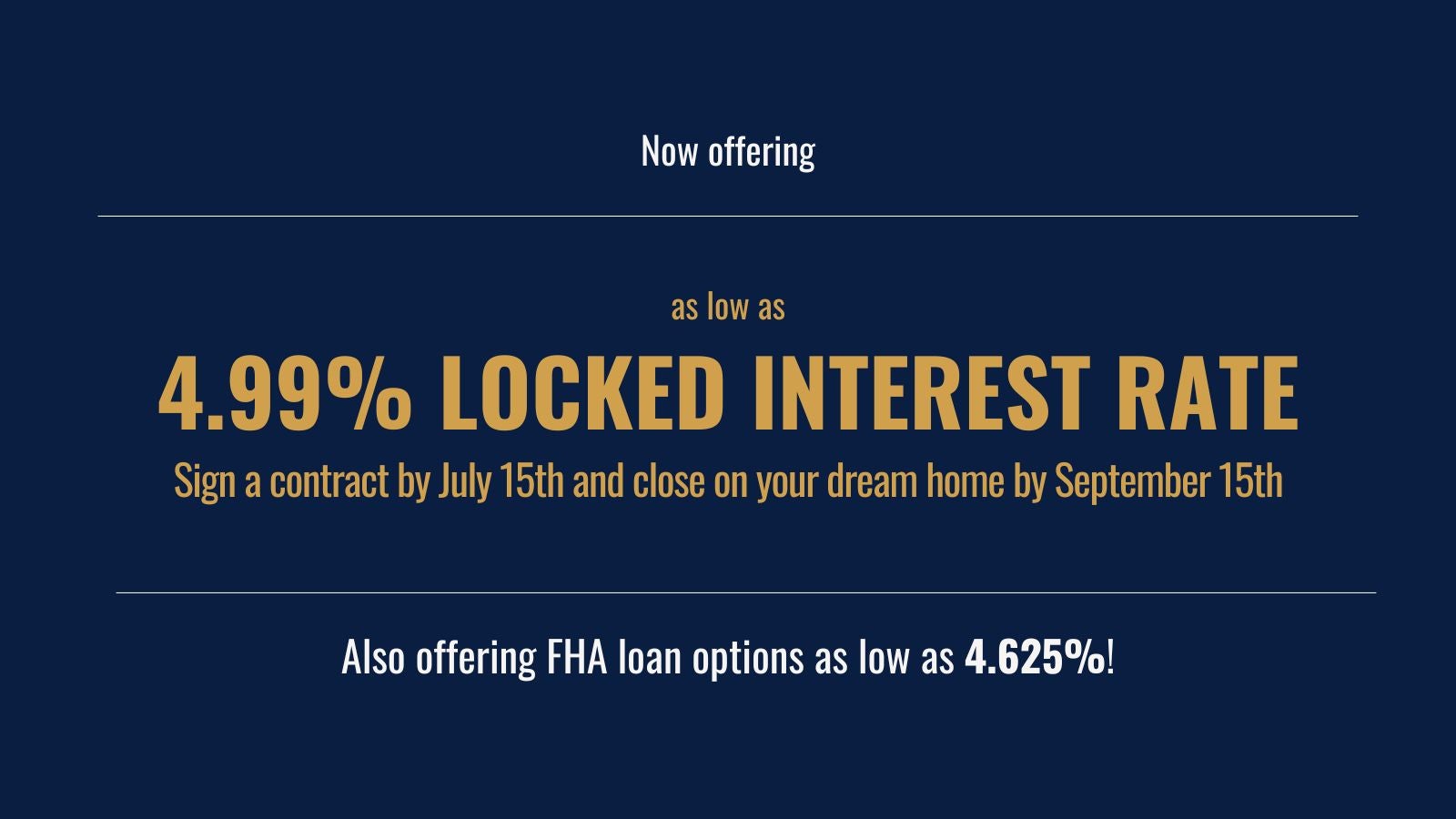 This Summer, Lock in a Rate as Low as 4.625%!