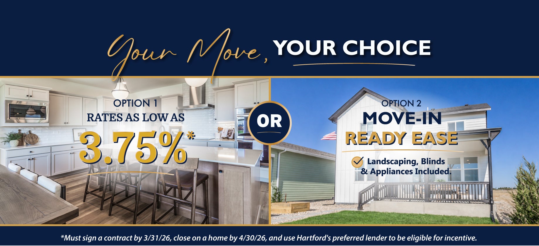 Your Move. Your Choice.