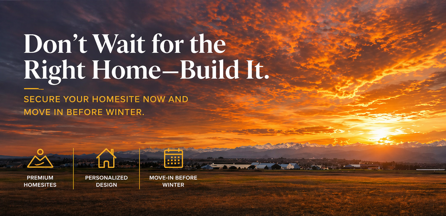 Don’t Wait for the Right Home—Build It.