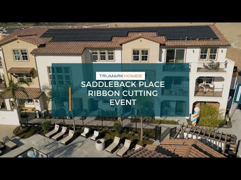  Saddleback Place by Trumark Homes in Mission Viejo, CA | Ribbon Cutting Event Video