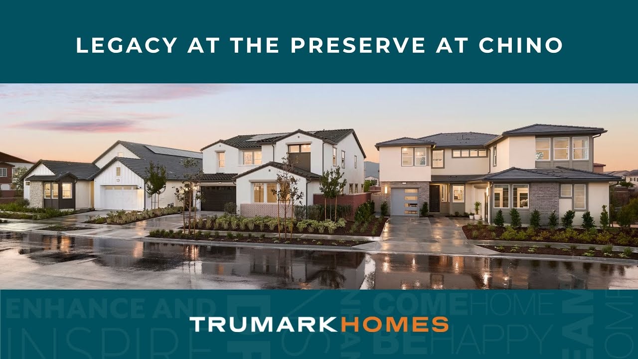 Legacy at the Preserve By Trumark Homes |Chino, CA Video
