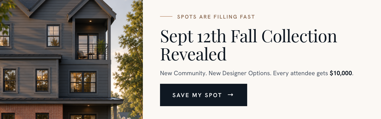Fall Collection — explore our fall 2026 homes